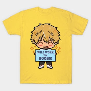 Will Work for Boobs T-Shirt